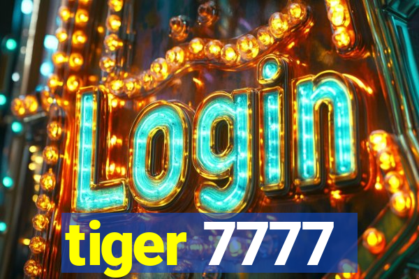 tiger 7777